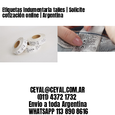 Etiquetas indumentaria talles | Solicite cotización online | Argentina
