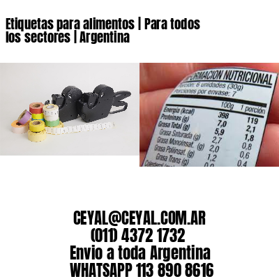 Etiquetas para alimentos | Para todos los sectores | Argentina