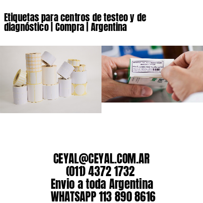 Etiquetas para centros de testeo y de diagnóstico | Compra | Argentina