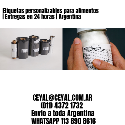 Etiquetas personalizables para alimentos | Entregas en 24 horas | Argentina