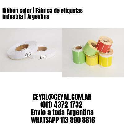 Ribbon color | Fábrica de etiquetas industria | Argentina