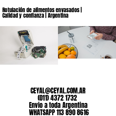 Rotulación de alimentos envasados | Calidad y confianza | Argentina