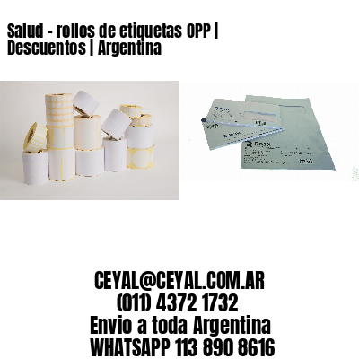 Salud - rollos de etiquetas OPP | Descuentos | Argentina