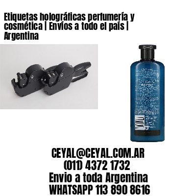 Etiquetas holográficas perfumería y cosmética | Envíos a todo el país | Argentina