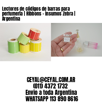 Lectores de códigos de barras para perfumería | Ribbons - insumos Zebra | Argentina