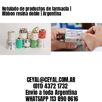 Rotulado de productos de farmacia | Ribbon resina doble | Argentina