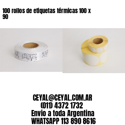 100 rollos de etiquetas térmicas 100 x 90