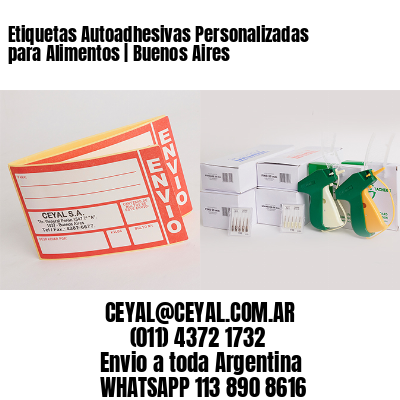Etiquetas Autoadhesivas Personalizadas para Alimentos | Buenos Aires