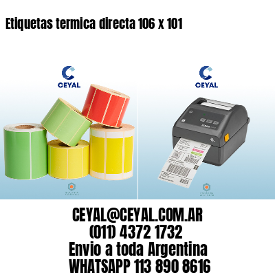 Etiquetas termica directa 106 x 101