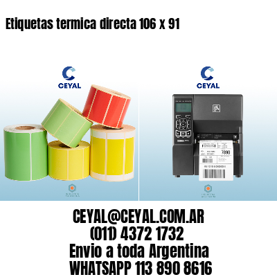 Etiquetas termica directa 106 x 91