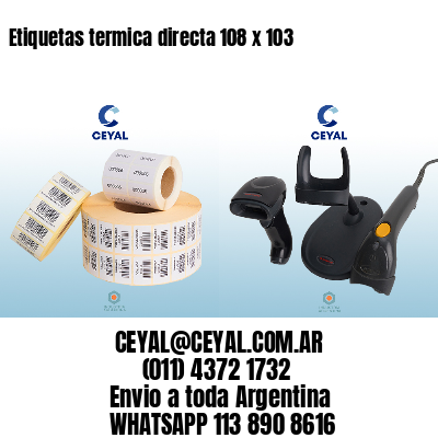 Etiquetas termica directa 108 x 103
