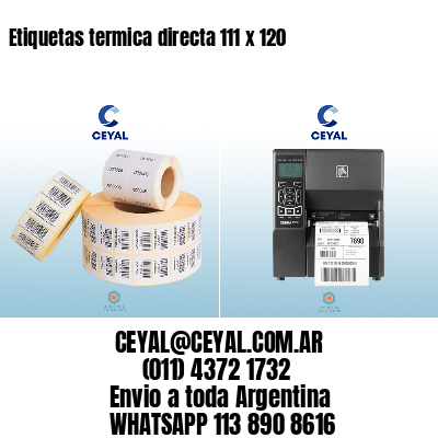 Etiquetas termica directa 111 x 120