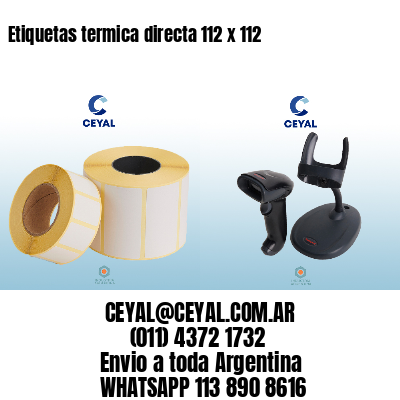 Etiquetas termica directa 112 x 112