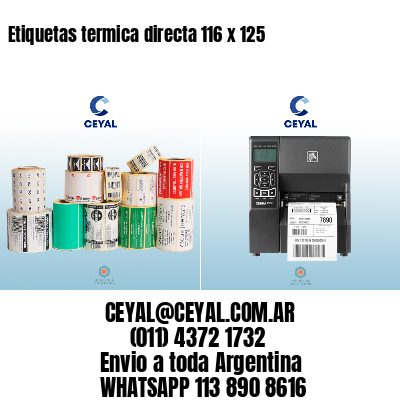 Etiquetas termica directa 116 x 125