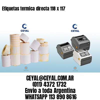 Etiquetas termica directa 118 x 117