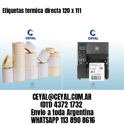 Etiquetas termica directa 120 x 111
