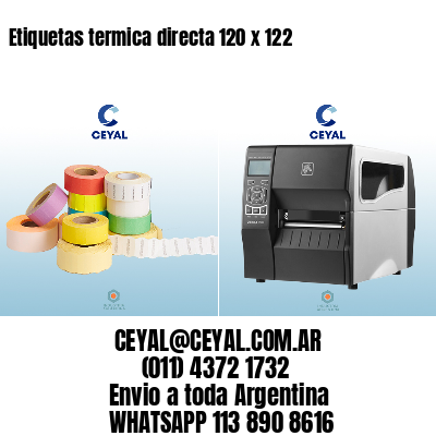 Etiquetas termica directa 120 x 122