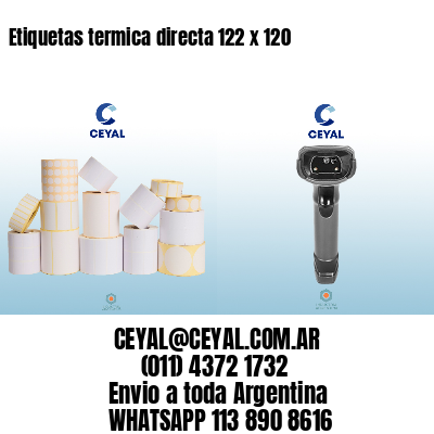 Etiquetas termica directa 122 x 120