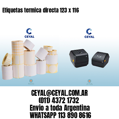 Etiquetas termica directa 123 x 116
