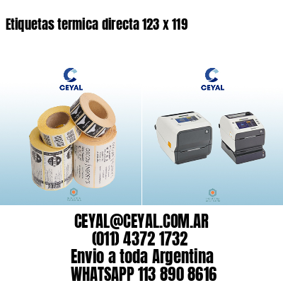 Etiquetas termica directa 123 x 119