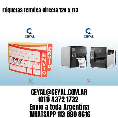Etiquetas termica directa 124 x 113