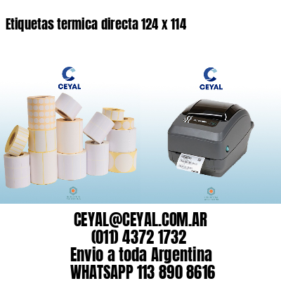 Etiquetas termica directa 124 x 114