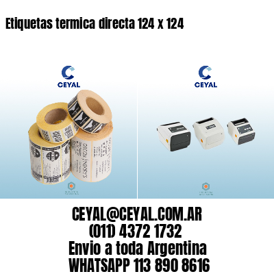Etiquetas termica directa 124 x 124