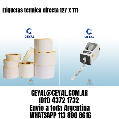 Etiquetas termica directa 127 x 111