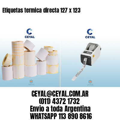 Etiquetas termica directa 127 x 123