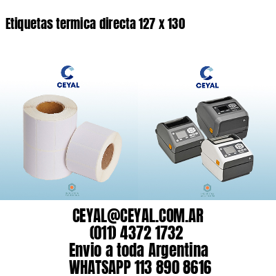 Etiquetas termica directa 127 x 130