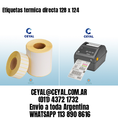 Etiquetas termica directa 128 x 124