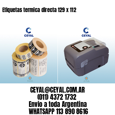 Etiquetas termica directa 129 x 112