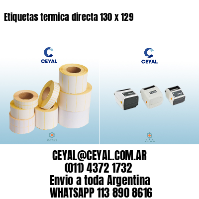 Etiquetas termica directa 130 x 129