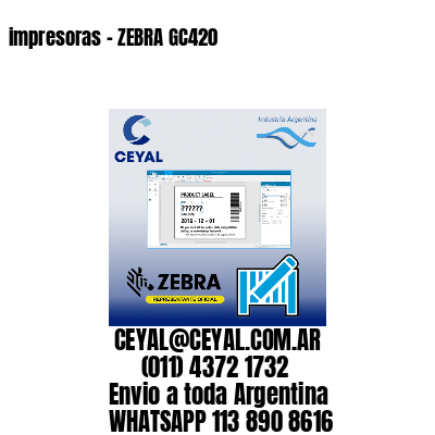 impresoras - ZEBRA GC420