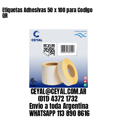 Etiquetas Adhesivas 50 x 100 para Codigo QR