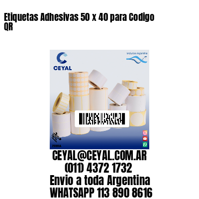 Etiquetas Adhesivas 50 x 40 para Codigo QR