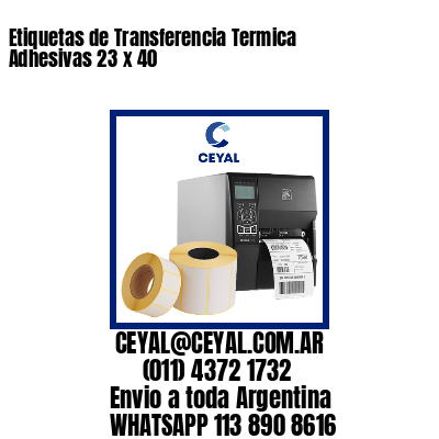 Etiquetas de Transferencia Termica Adhesivas 23 x 40