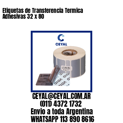 Etiquetas de Transferencia Termica Adhesivas 32 x 80