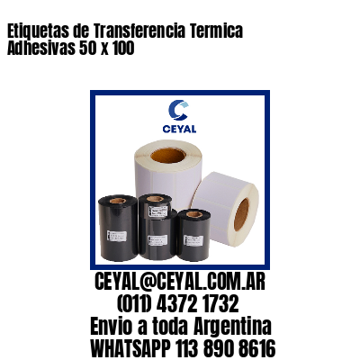 Etiquetas de Transferencia Termica Adhesivas 50 x 100