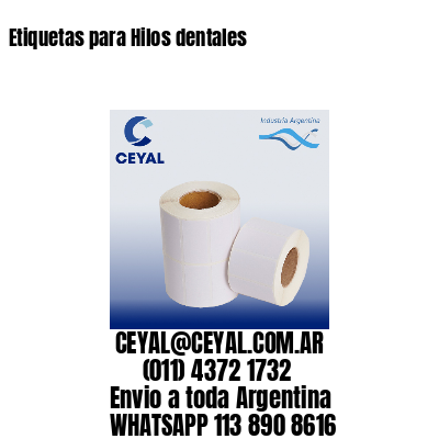 Etiquetas para Hilos dentales