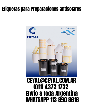 Etiquetas para Preparaciones antisolares