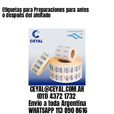 Etiquetas para Preparaciones para antes o después del afeitado