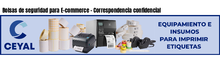 Bolsas de seguridad para E-commerce - Correspondencia confidencial