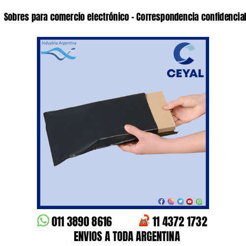 Sobres para comercio electrónico – Correspondencia confidencial