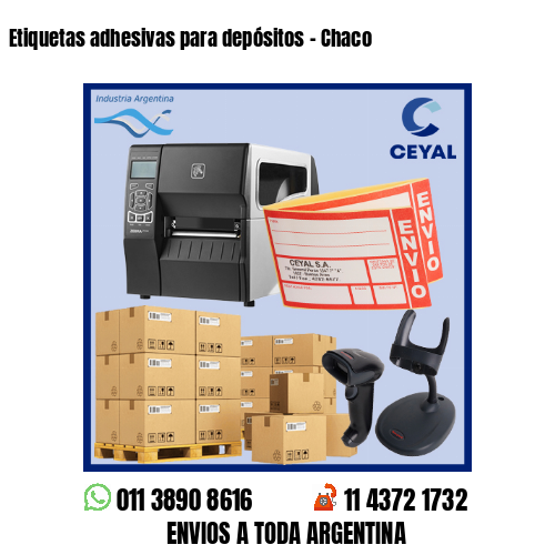 Etiquetas adhesivas para depósitos – Chaco