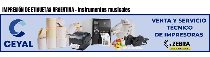 IMPRESIÓN DE ETIQUETAS ARGENTINA - Instrumentos musicales