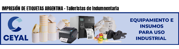 IMPRESIÓN DE ETIQUETAS ARGENTINA - Talleristas de indumnentaria