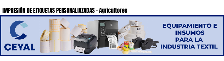 IMPRESIÓN DE ETIQUETAS PERSONALIAZADAS - Agricultores