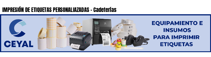 IMPRESIÓN DE ETIQUETAS PERSONALIAZADAS - Cadeterías