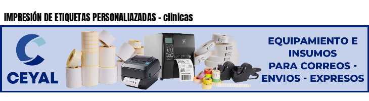 IMPRESIÓN DE ETIQUETAS PERSONALIAZADAS - clinicas